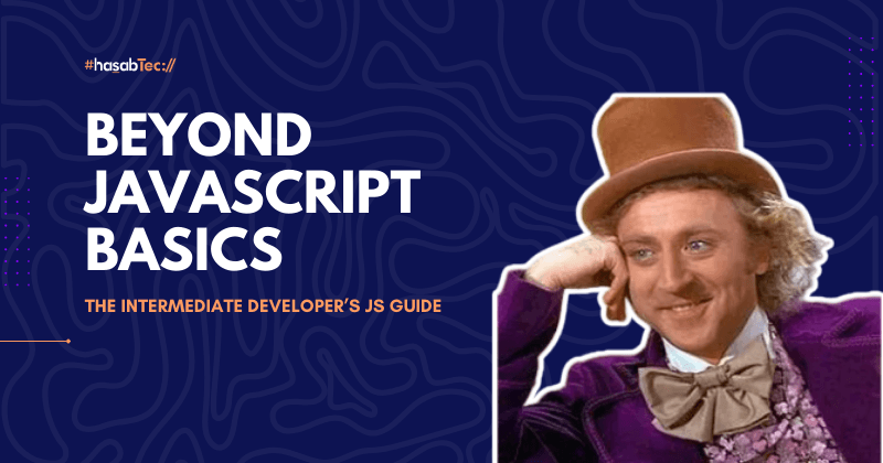 Mastering Intermediate JavaScript